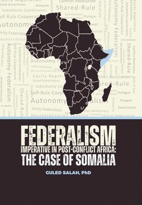 bokomslag Federalism Imperative in Post-Conflict Africa