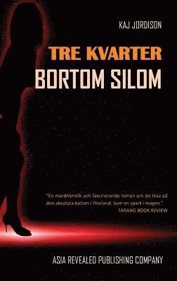 Tre kvarter bortom Silom