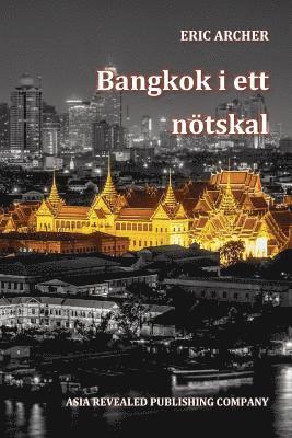 Bangkok i ett nötskal