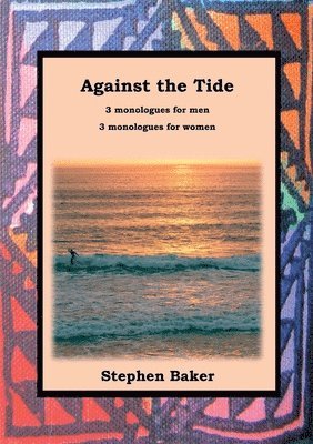 Stephen Baker - Against the Tide, Häftad