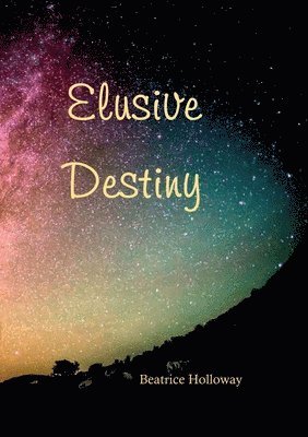 Elusive Destiny 1