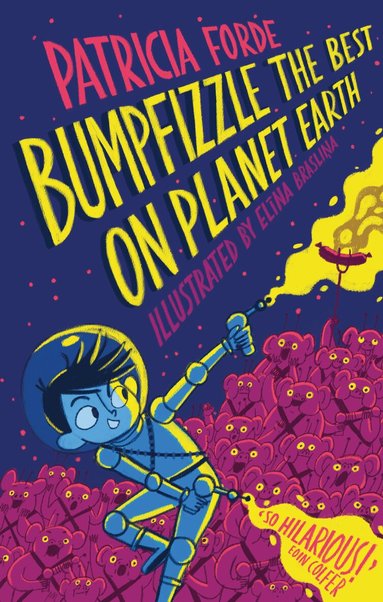Patricia Forde - Bumpfizzle the Best on Planet Earth, Häftad