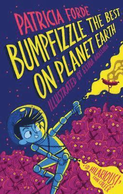 Bumpfizzle the Best on Planet Earth 1