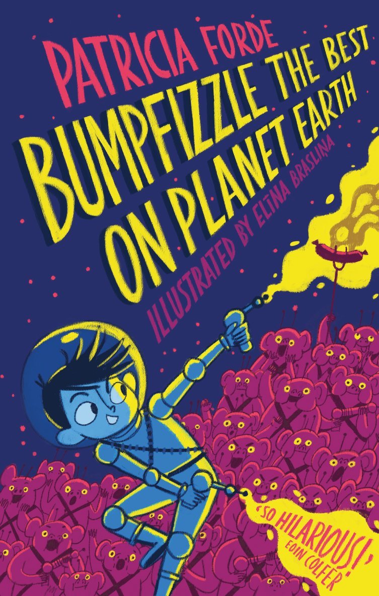 Patricia Forde - Bumpfizzle the Best on Planet Earth, Häftad