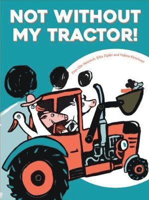 Not Without My Tractor! 1