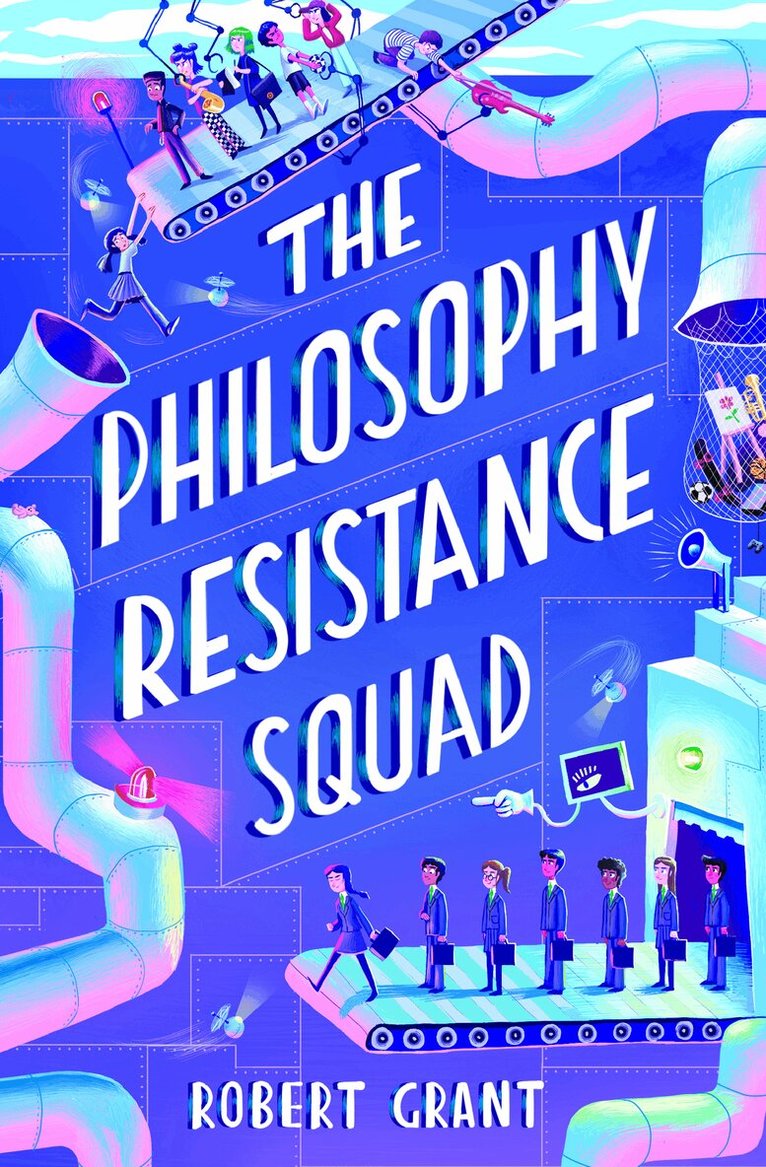 Robert Grant - Philosophy Resistance Squad, Häftad. Tillgänglighet: Lägg i varukorg