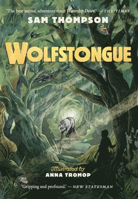 Wolfstongue: 'A modern classic' - The Times 1