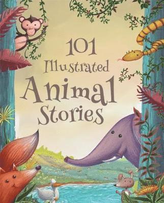 101 Illustrated Animal Stories: 7 1