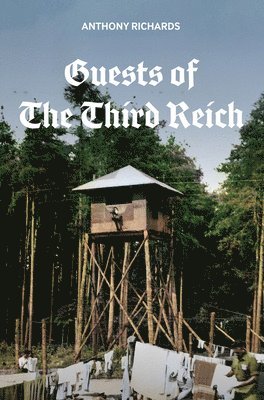 Guests of the Third Reich 1