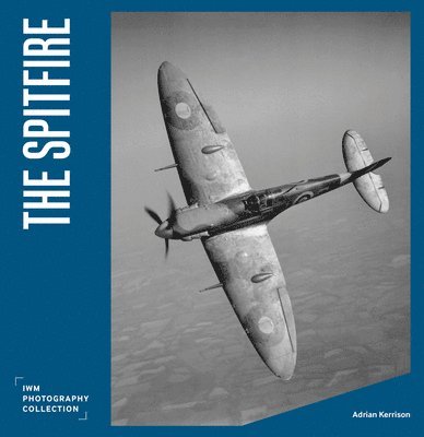 Adrian Kerrison, Imperial War Museums, Imperial War Museum - Spitfire, Inbunden