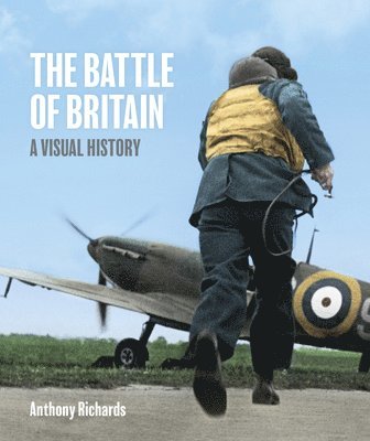 Battle of Britain: A Visual History 1