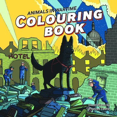 Animals in Wartime Colouring Book 1