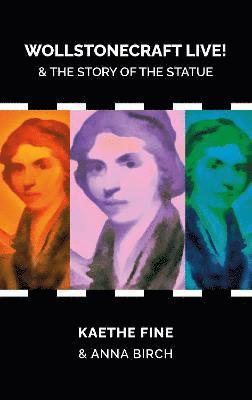 Kaethe Fine, Anna Birch - Wollstonecraft Live!, Häftad