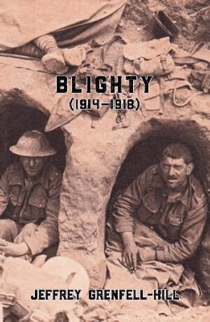 Jeffrey Grenfell-Hill, Cheryl Robson - Blighty (1914-1918), Häftad