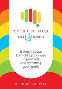 bokomslag P.O.W.E.R. Tool: For Life Goals
