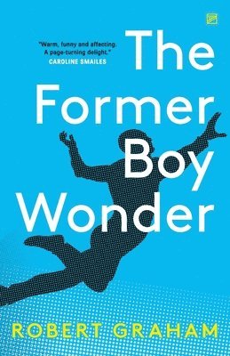 Robert Graham - Former Boy Wonder, Häftad