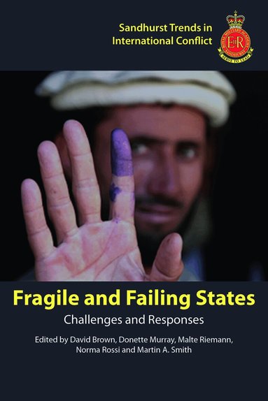 David Brown, Donette Murray, Malte Riemann, Norma Rossi, Martin A. Smith - Fragile and Failing States, Häftad