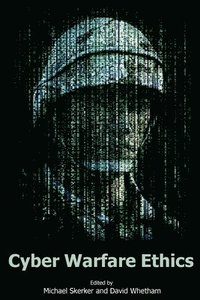 bokomslag Cyber Warfare Ethics