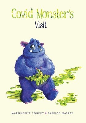 Marguerite Tonery - Covid Monster's Visit, Häftad