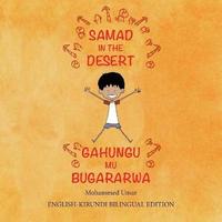 bokomslag Samad in the Desert (Bilingual English-Kirundi Edition)