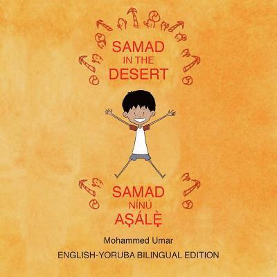Samad in the Desert (Bilingual English - Yoruba Edition) 1