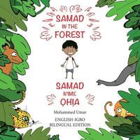 bokomslag Samad in the Forest (Bilingual English-Igbo Edition)