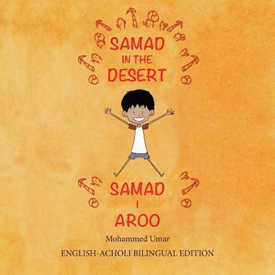 Samad in the Desert (Bilingual English - Acholi Edition) 1