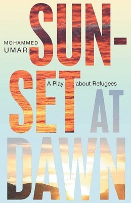 Mohammed Umar, Mohammed UMAR - Sunset at Dawn, Häftad