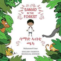 bokomslag Samad in the Forest (English - Tigrinya Bilingual Edition)