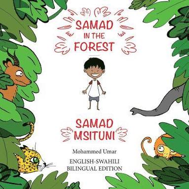 bokomslag Samad in the Forest (English - Swahili Bilingual Edition)