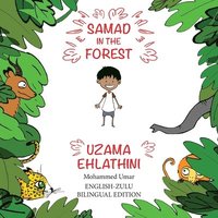 bokomslag Samad in the Forest ( English-Zulu Bilingual Edition)