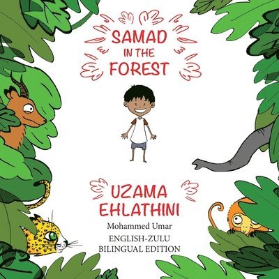 Samad in the Forest ( English-Zulu Bilingual Edition) 1