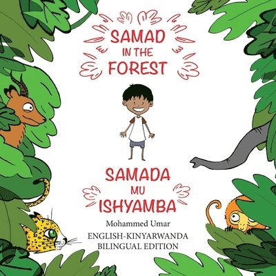 Mohammed UMAR, Mohammed Umar, Soukaina Lalla Greene - Samad in the Forest (English-Kinyarwanda Bilingual Edition), Häftad