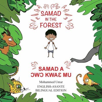 Samad in the Forest: English - Asante Bilingual Edition 1