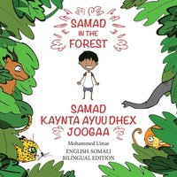 bokomslag Samad in the Forest: English - Somali Bilingual Edition