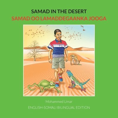 Samad in the Desert: English - Somali Bilingual Edition
