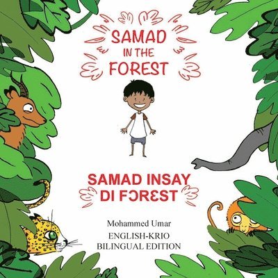 Samad in the Forest: English - Krio Bilingual Edition 1