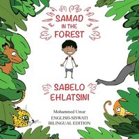 bokomslag Samad in the Forest: English-Siswati Bilingual Edition