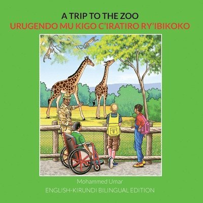 Trip to the Zoo: English-Kirundi Bilingual Edition