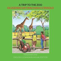 bokomslag A Trip to the Zoo: English-Luganda Bilingual Edition