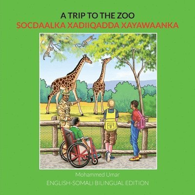 Trip to the Zoo: English-Somali Bilingual Edition