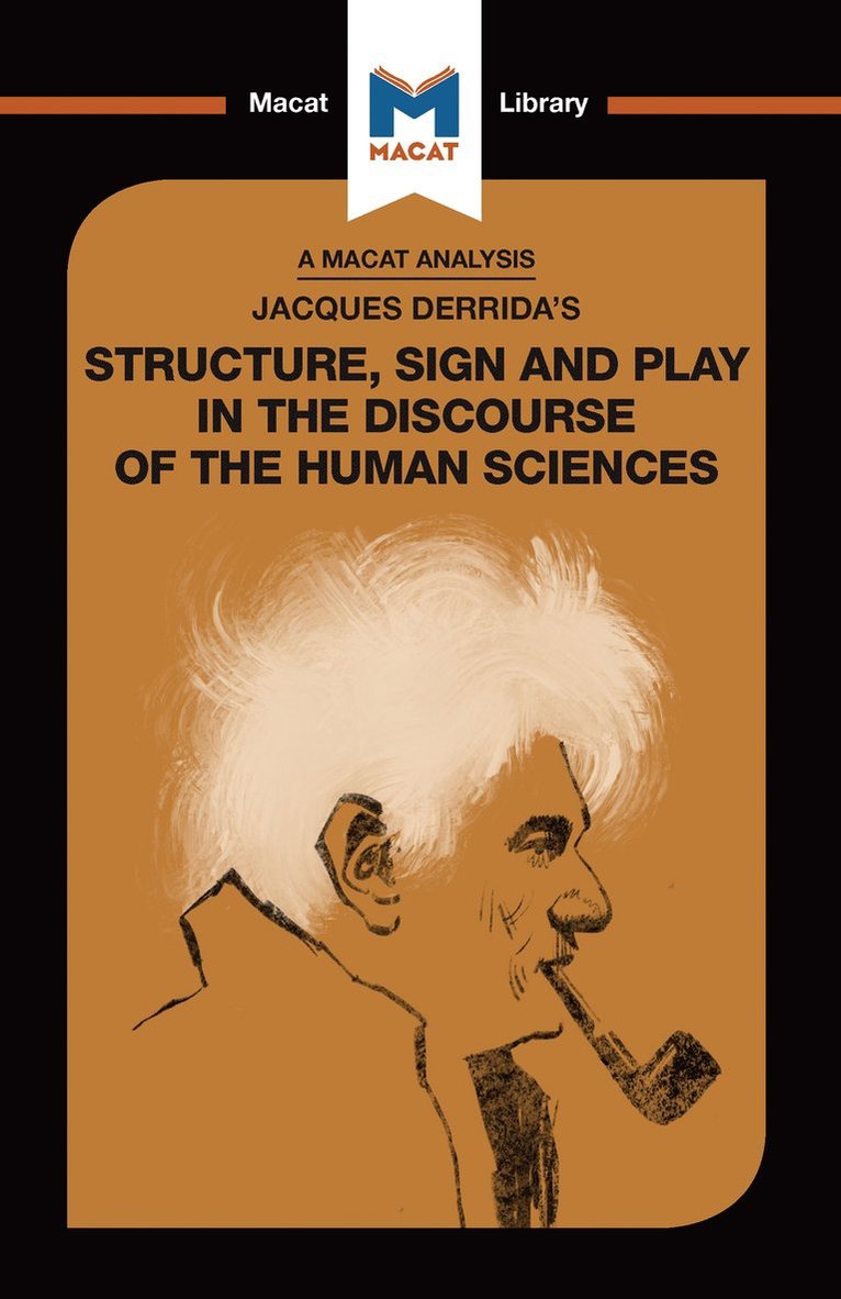 Tim Smith-Laing - Analysis of Jacques Derrida's Structure, Sign, and Play in the Discourse of the Human Sciences, Inbunden