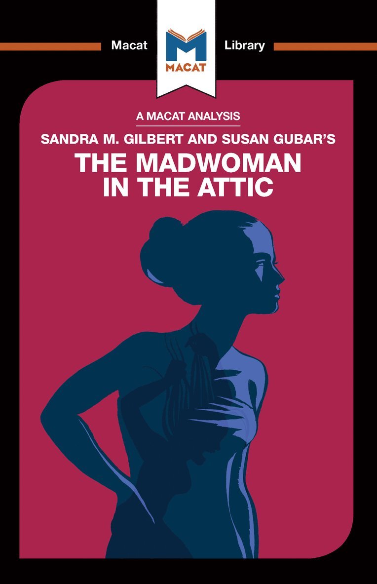 Rebecca Pohl - Analysis of Sandra M. Gilbert and Susan Gubar's The Madwoman in the Attic, Inbunden