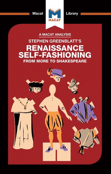 Liam Haydon - Analysis of Stephen Greenblatt's Renaissance Self-Fashioning, Inbunden