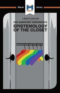 bokomslag An Analysis of Eve Kosofsky Sedgwick's Epistemology of the Closet