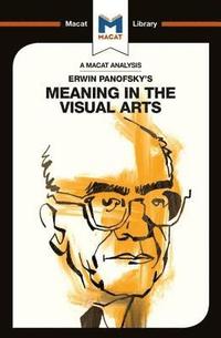 bokomslag An Analysis of Erwin Panofsky's Meaning in the Visual Arts