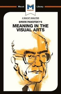 An Analysis of Erwin Panofsky's Meaning in the Visual Arts 1