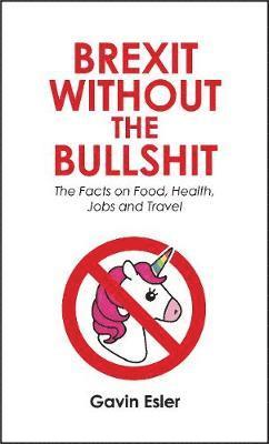 Gavin Esler - Brexit Without The Bullshit, Häftad