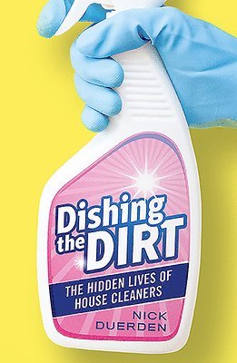 bokomslag Dishing the Dirt