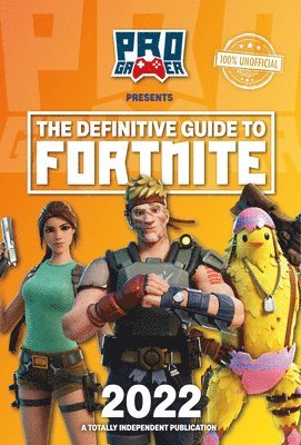 Definitive Guide to Fortnite 2022